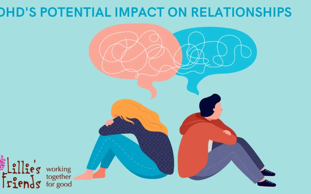 ADHD&rsquo;s Potential Impact on Relationships