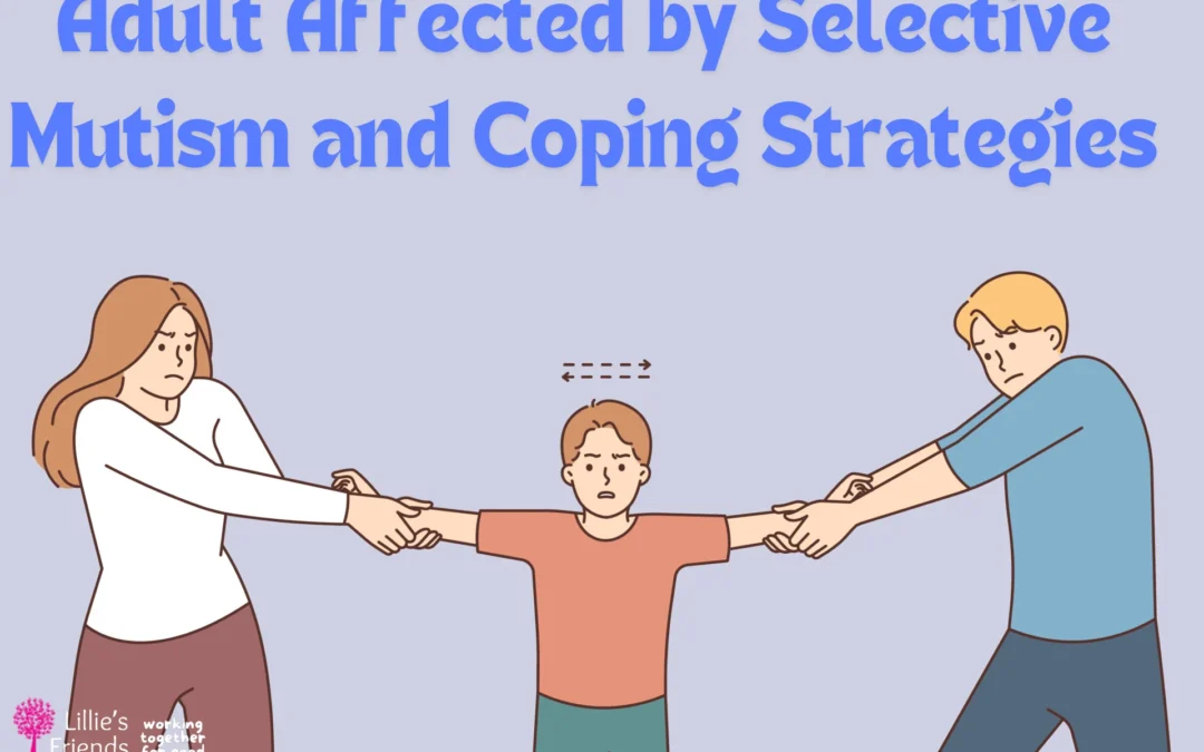 Adult Affected by Selective Mutism and Coping Strategies