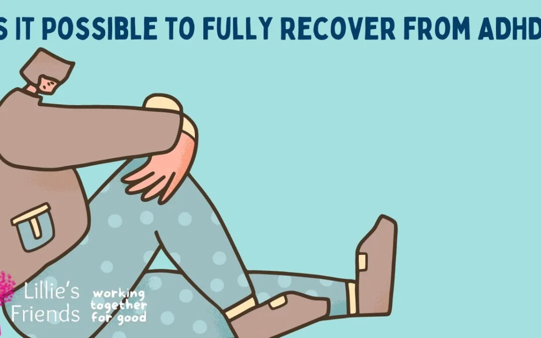 Is It Possible to Fully Recover from ADHD?